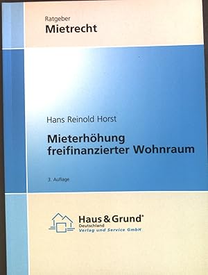 Bild des Verkufers fr Mieterhhung frei finanzierter Wohnraum. Ratgeber Mietrecht zum Verkauf von books4less (Versandantiquariat Petra Gros GmbH & Co. KG)