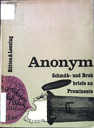 Bild des Verkufers fr Anonym: Schmh- und Drohbriefe an Prominente. zum Verkauf von books4less (Versandantiquariat Petra Gros GmbH & Co. KG)