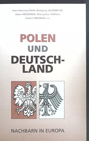 Bild des Verkufers fr Polen und Deutschland: Nachbarn in Europa. zum Verkauf von books4less (Versandantiquariat Petra Gros GmbH & Co. KG)