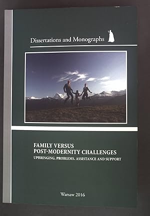 Seller image for Family versus post-modernity challenges: Upbringing. Problems. Assistance and support. for sale by books4less (Versandantiquariat Petra Gros GmbH & Co. KG)