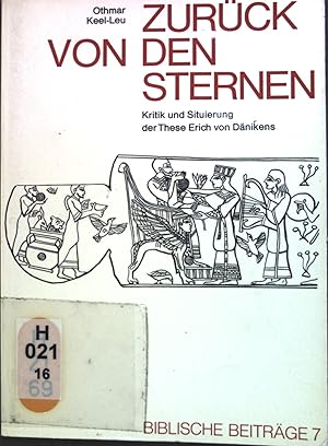 Imagen del vendedor de Zurck von den Sternen. Kritik und Situierung der These Erich von Dnikens. Biblische Beitrge 7 a la venta por books4less (Versandantiquariat Petra Gros GmbH & Co. KG)