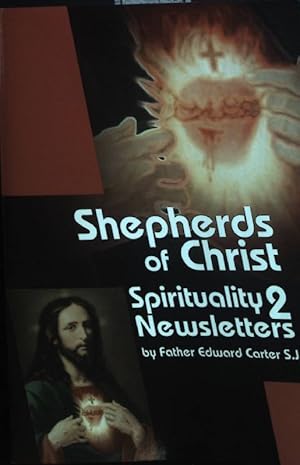 Seller image for Shepherds of Christ: Spirituality 2 Newsletters. for sale by books4less (Versandantiquariat Petra Gros GmbH & Co. KG)