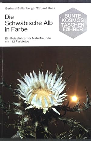 Seller image for Die Schwbische Alb in Farbe : ein Reisefhrer f. Naturfreunde. Bunte Kosmos-Taschenfhrer for sale by books4less (Versandantiquariat Petra Gros GmbH & Co. KG)