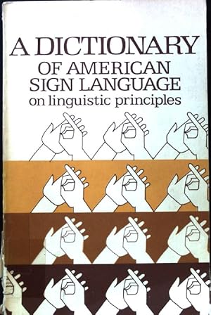 Immagine del venditore per A Dictionary of American Sign Language on Linguistic Principles; venduto da books4less (Versandantiquariat Petra Gros GmbH & Co. KG)