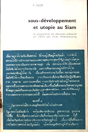 Seller image for Sous-Developpement et Utopie au siam. Le programme de reformes presente en 1933 par Pridi Phanomyong; Masion des Sciences de l'Homme; for sale by books4less (Versandantiquariat Petra Gros GmbH & Co. KG)