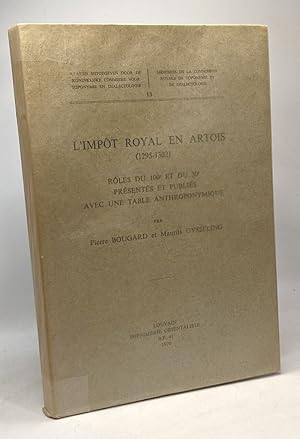 Imagen del vendedor de L'imp�t royal en artois (1295-1302) - R�les du 100e et du 50e avec une table anthroponymique a la venta por crealivres