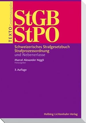 Imagen del vendedor de Texto StGB/StPO: Schweizerisches Strafgesetzbuch, Strafprozessordnung und Nebenerlasse Schweizerisches Strafgesetzbuch, Strafprozessordnung und Nebenerlasse a la venta por Antiquariat Bookfarm