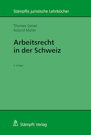 Imagen del vendedor de Arbeitsrecht in der Schweiz. (Stmpflis juristische Lehrbcher). a la venta por Antiquariat Bookfarm