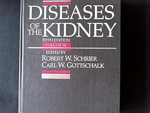 Bild des Verkufers fr Diseases of the Kidney. Volume III. Systemic diseases of the kidney. Clinical disorders of fluid, electrolyte, and acid-base. Uremic syndrome. Management of end-stage renal failure. Nutrition, drugs, and the kidney. zum Verkauf von Antiquariat Bookfarm
