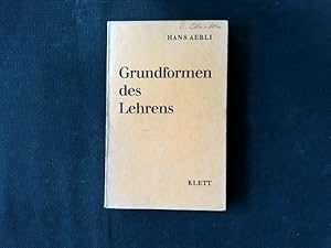 Bild des Verkufers fr Grundformen des Lehrens : ein Beitrag zur psychologischen Grundlegung der Unterrichtsmethode. zum Verkauf von Antiquariat Bookfarm