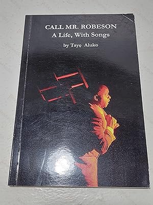 Call Mr Robeson : A Life with Songs, A Monodrama