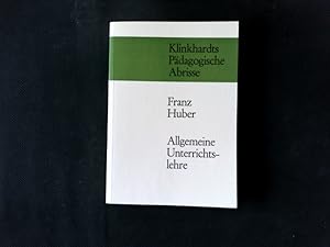 Bild des Verkufers fr Allgemeine Unterrichtslehre. Klinkhardts pdagogische Abrisse. zum Verkauf von Antiquariat Bookfarm