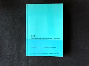 Imagen del vendedor de Zeit : Zeitversta?ndnis in Wissenschaft und Lebenswelt. Kulturhistorische Vorlesungen, 1995/96. a la venta por Antiquariat Bookfarm