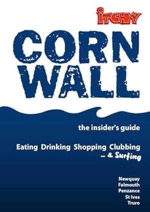 Seller image for Itchy Insider's Guide to Cornwall for sale by WeBuyBooks