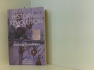 Bild des Verkufers fr History and Revolution: Refuting Revisionism zum Verkauf von Book Broker
