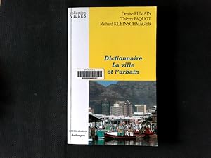 Immagine del venditore per Dictionnaire La ville et l'urbain. venduto da Antiquariat Bookfarm