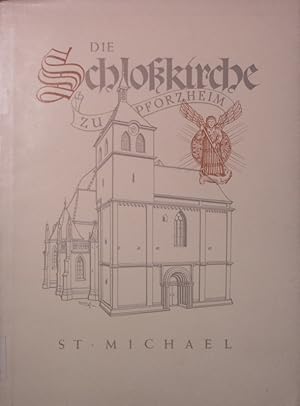 Bild des Verkufers fr Die Schlosskirche zu Pforzheim S. Michael. Vermchtnis und Aufgabe. zum Verkauf von Antiquariat Bookfarm