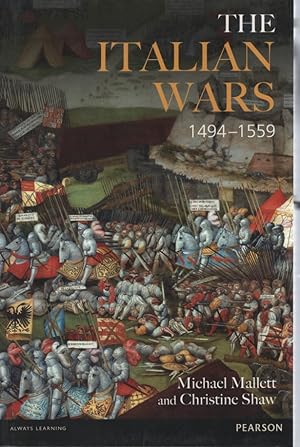 Immagine del venditore per The Italian Wars 1494-1559. War, State and Society in Early Modern Europe (Modern Wars in Perspective). venduto da Fundus-Online GbR Borkert Schwarz Zerfa