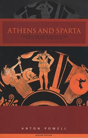 Immagine del venditore per Athens & Sparta: Constructing Greek Political and Social History from 478 BC. venduto da Fundus-Online GbR Borkert Schwarz Zerfa