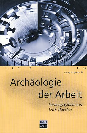 Archäologie der Arbeit. Photogr. von Christoph Sanders.