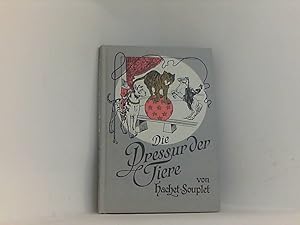 Seller image for Die Dressur der Tiere for sale by Book Broker