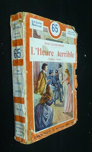 Image du vendeur pour L'heure terrible (Tragique amour) mis en vente par Abraxas-libris