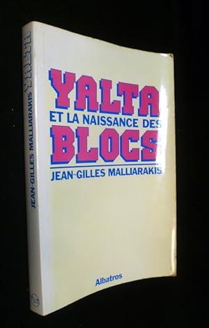 Imagen del vendedor de Yalta et la naissance des Blocs a la venta por Abraxas-libris