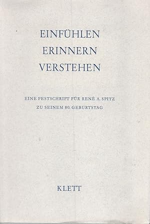 Imagen del vendedor de Einfhlen - Erinnern - Verstehen. Eine Festschrift fr Ren A. Spitz zu seinem 80. Geburtstag. Sonderdruck aus "Psyche, Zeitschrift fr Psychoanalyse und ihre Anwendungen", XXI. Jahrg., 1967. a la venta por Fundus-Online GbR Borkert Schwarz Zerfa