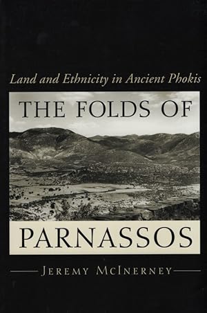 Seller image for The Folds of Parnassos. Land and Ethnicity in Ancient Phokis. for sale by Fundus-Online GbR Borkert Schwarz Zerfa