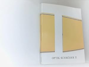 Bild des Verkufers fr Optik Schrder 2 Werke aus der Sammlung Schrder (dt. Ausg.): Ausst.Kat. mumok. Museum moderner Kunst Stiftung Ludwig, Wien 2018 zum Verkauf von Book Broker