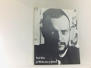 Seller image for Paul Klee. 50 Werke aus 50 Jahren for sale by Book Broker