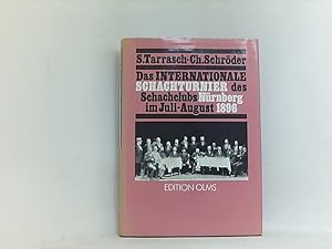 Das internationale Schachturnier des Schachclubs Nürnberg im Juli-August 1896. Sammlung sämtliche...