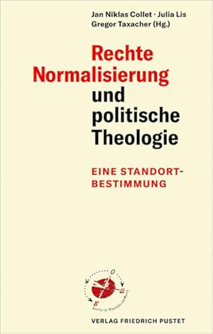 Bild des Verkufers fr Rechte Normalisierung und politische Theologie zum Verkauf von BuchWeltWeit Ludwig Meier e.K.