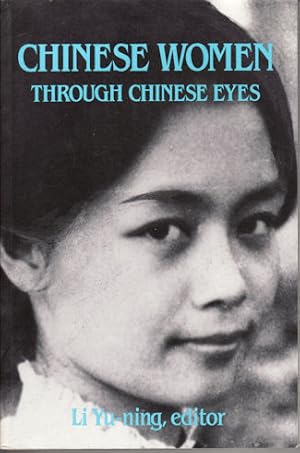 Chinese Women Through Chinese Eyes.