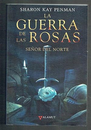 Señor del Norte. La Guerra de las Rosas, libro II.
