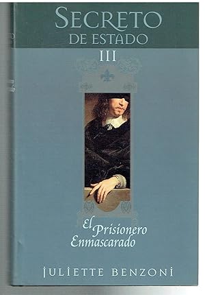 El Prisionero Enmascarado. Secreto de Estado III.