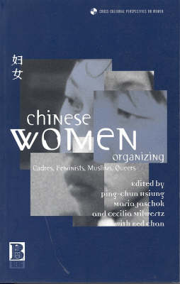 Immagine del venditore per Chinese Women Organizing. Cadres, Feminists, Muslims, Queers. venduto da Asia Bookroom ANZAAB/ILAB