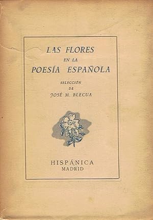 Imagen del vendedor de LAS FLORES EN LA POESA ESPAOLA. a la venta por Librera Torren de Rueda