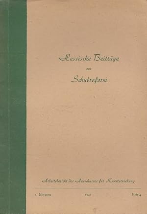 Imagen del vendedor de Arbeitsbericht des Ausschusses fr Kunsterziehung - Hessische Beitrge zur Schulreform 1. Jahrgang 1949 Heft 3 / Reihe 3 / Beitrge des Landesschulbeirates a la venta por Versandantiquariat Nussbaum