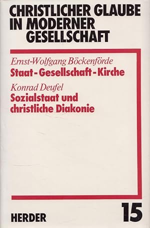 Immagine del venditore per Staat, Gesellschaft, Kirche + Sozialstaat und christliche Diakonie - Christlicher Glaube in moderner Gesellschaft 15 Enzyklopdische Bibliothek venduto da Versandantiquariat Nussbaum