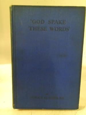 Bild des Verkufers fr God Spake These Words' - Studies in the Ten Commandments zum Verkauf von World of Rare Books