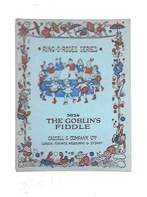 Seller image for The Goblin's Fiddle (Ring-O-Roses Series: No.34) for sale by World of Rare Books