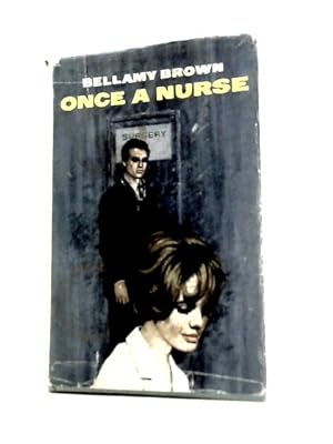 Seller image for Once A Nurse for sale by World of Rare Books