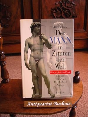 Der Mann in Zitaten der Welt. Das grosse Handbuch. Mit einem Vorwort von Eberhard Puntsch