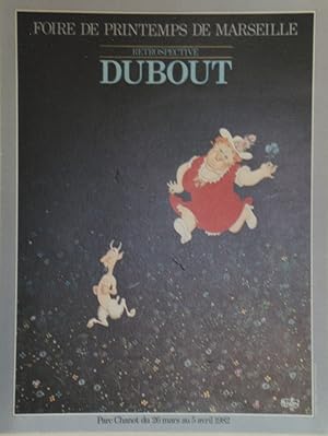 "FOIRE DE PRINTEMPS DE MARSEILLE 1982" Affiche originale entoilée / Offset par DUBOUT / Imp. ETAI...