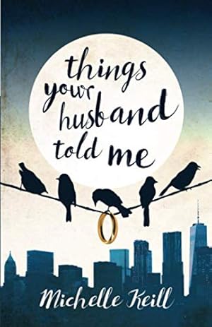 Imagen del vendedor de Things Your Husband Told Me a la venta por WeBuyBooks