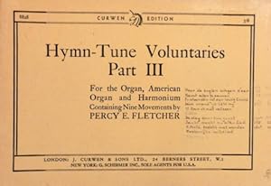 Hymn-Tune Voluntaries Part II. For the Organ, American Organ, and Harmonium. Containing nine move...