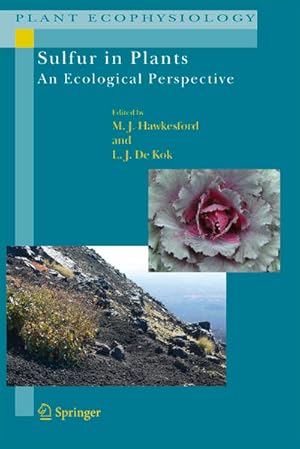 Seller image for Sulfur in Plants: An Ecological Perspective. (=Plant Ecophysiology; Vol. 6). for sale by Antiquariat Thomas Haker GmbH & Co. KG