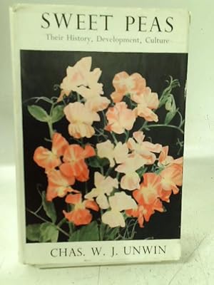 Immagine del venditore per Sweet Peas: Their History, Development, Culture venduto da World of Rare Books