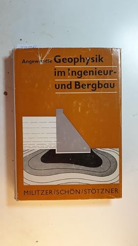 Angewandte Geophysik im Ingenieur- und Bergbau